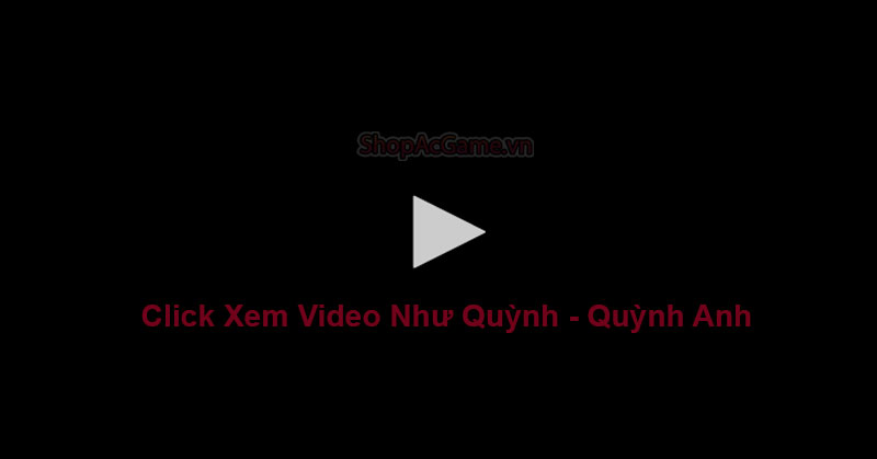 Clip Tiktok Như Quỳnh - Quỳnh Anh
