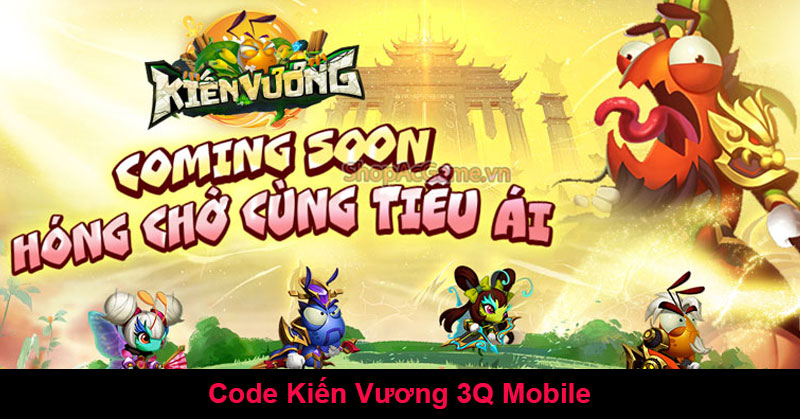 Code Kiến Vương 3Q Mobile