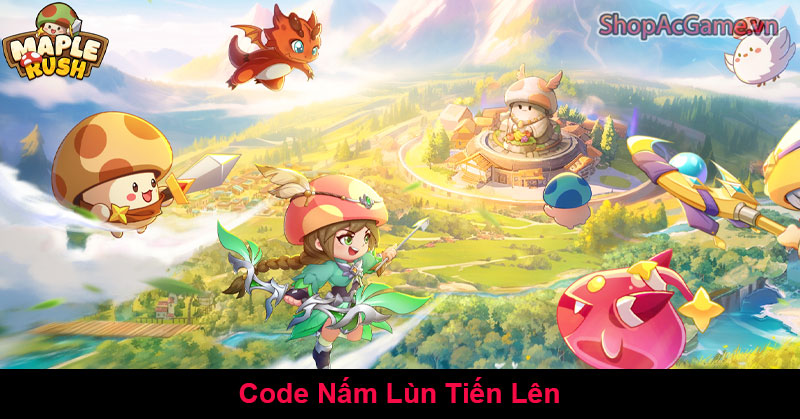 Code Nấm Lùn Tiến Lên