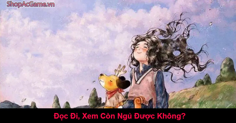 Đọc Đi, Xem Còn Ngủ Được Không?