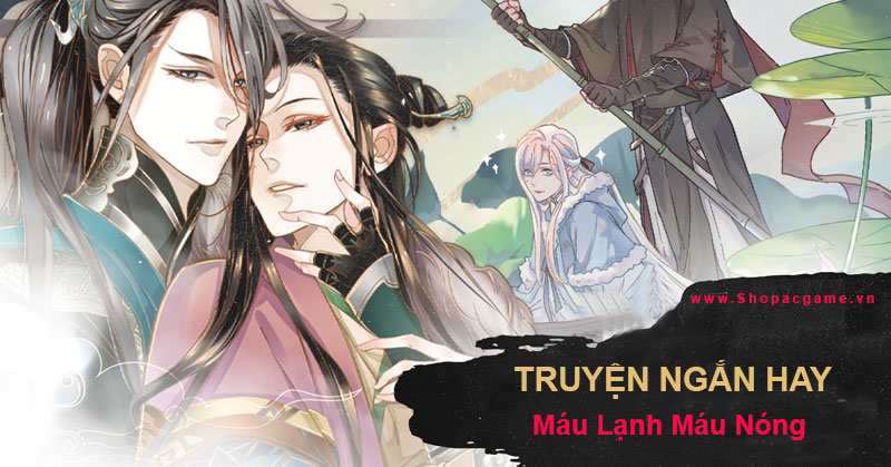 Truyện Máu Lạnh Máu Nóng