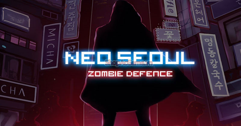 Neo Seoul Zombie Defense