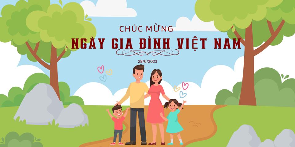 Ý nghĩa ngày gia đình Việt Nam 28/06