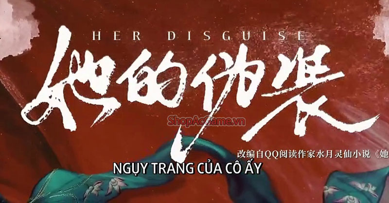 Ngụy Trang Của Cô Ấy