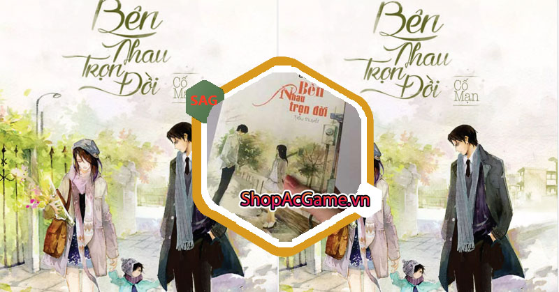 Bên Nhau Trọn Đời - Cố Mạn